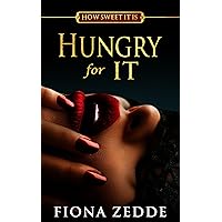 Hungry for It (How Sweet It Is Book 2) Hungry for It (How Sweet It Is Book 2) Kindle Paperback