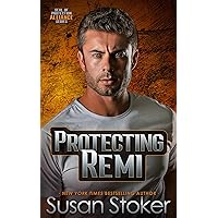 Protecting Remi (SEAL of Protection: Alliance Book 1) Protecting Remi (SEAL of Protection: Alliance Book 1) Kindle Audible Audiobook Paperback Hardcover