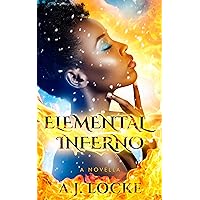 Elemental Inferno Elemental Inferno Kindle Paperback