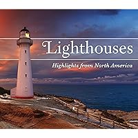 Lighthouses: Highlights from North America Lighthouses: Highlights from North America Hardcover