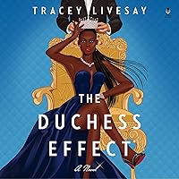 The Duchess Effect: A Novel The Duchess Effect: A Novel Audible Audiobook Paperback Kindle Audio CD