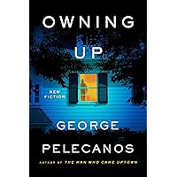 Owning Up: New Fiction Owning Up: New Fiction Kindle Hardcover Audible Audiobook