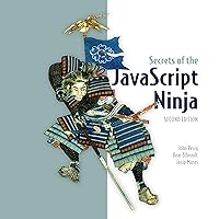Secrets of the JavaScript Ninja Secrets of the JavaScript Ninja Paperback Audible Audiobook eTextbook