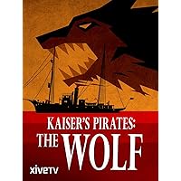 Kaiser's Pirates: The Wolf