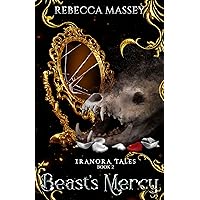 Beast's Mercy (MM Fairytale Retelling) (Iranora Tales) Beast's Mercy (MM Fairytale Retelling) (Iranora Tales) Kindle Audible Audiobook Paperback