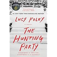 The Hunting Party: A Novel The Hunting Party: A Novel Audible Audiobook Kindle Paperback Hardcover Mass Market Paperback Audio CD