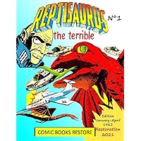 Reptisaurus, the terrible n° 1: Two adventures from january and april 1962 (originally issues 3 - 4) Reptisaurus, the terrible n° 1: Two adventures from january and april 1962 (originally issues 3 - 4) Hardcover Paperback