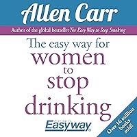 The Easy Way for Women to Stop Drinking The Easy Way for Women to Stop Drinking Audible Audiobook Paperback Kindle Audio CD