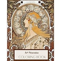 Art Nouveau Coloring Book: Alphonse Maria Mucha Vintage Coloring Book for Adults | Relieve stress and anxiety with these classic artworks for skilled ... | Can use crayons, markers, pens, pencils