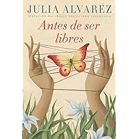 Antes de ser libres (Before We Were Free) (Spanish Edition) Antes de ser libres (Before We Were Free) (Spanish Edition) Paperback Audible Audiobook Kindle Library Binding