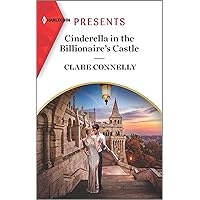 Cinderella in the Billionaire's Castle (Passionately Ever After... Book 5) Cinderella in the Billionaire's Castle (Passionately Ever After... Book 5) Kindle Mass Market Paperback