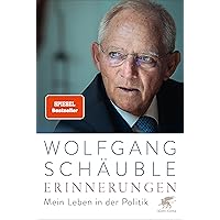 Erinnerungen: Mein Leben in der Politik (German Edition)