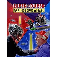 Super Duper Alien Hunters