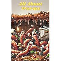 All About Worms All About Worms Kindle Hardcover Paperback