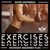 Good Mornings Exercises Good Mornings Exercises MP3 Music