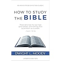 How to Study the Bible (Updated, Annotated) How to Study the Bible (Updated, Annotated) Kindle Paperback Audible Audiobook