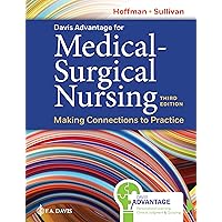 Davis Advantage for Medical-Surgical Nursing: Making Connections to Practice