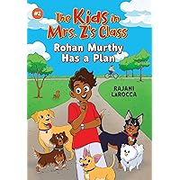 Rohan Murthy Has a Plan (The Kids in Mrs. Z's Class #2) Rohan Murthy Has a Plan (The Kids in Mrs. Z's Class #2) Paperback Kindle Audible Audiobook Hardcover