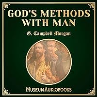 God's Methods with Man God's Methods with Man Audible Audiobook Kindle Hardcover Paperback Mass Market Paperback