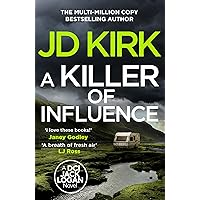 A Killer of Influence: A Scottish Crime Thriller (DCI Logan Crime Thrillers Book 20) A Killer of Influence: A Scottish Crime Thriller (DCI Logan Crime Thrillers Book 20) Kindle