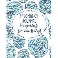Pregnancy Journal Preparing for our Baby: Planner and Keepsake, Blue Japanese Flower, 40 weeks with Baby - 8.5 x 11 106 beautifully designed pages.