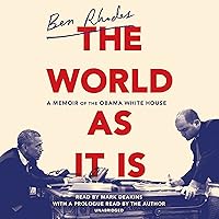 The World as It Is: A Memoir of the Obama White House The World as It Is: A Memoir of the Obama White House Audible Audiobook Hardcover Kindle Paperback Audio CD