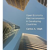 Open Economy Macroeconomics in Developing Countries (Mit Press) Open Economy Macroeconomics in Developing Countries (Mit Press) Hardcover