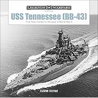 USS Tennessee (BB-43): From Pearl Harbor to Okinawa in World War II (Legends of Warfare: Naval, 7) USS Tennessee (BB-43): From Pearl Harbor to Okinawa in World War II (Legends of Warfare: Naval, 7) Hardcover Kindle