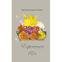 Experiences: Maria Luisa Piraquive Experiences: Maria Luisa Piraquive Kindle