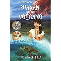 Puanani & the Volcano: Hawaiian Island Adventures Puanani & the Volcano: Hawaiian Island Adventures Kindle Paperback