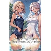 Learn to Draw Anime Character: swimsuit character Collection Anime Drawing Practical Guide (How to Draw Anime / Manga Books Series)