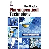 Handbook of Pharmaceutical Technology Handbook of Pharmaceutical Technology Kindle Paperback