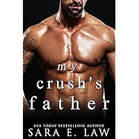 My Crush's Father: A Taboo Boyfriend's Dad Romance (Taboo Tales) My Crush's Father: A Taboo Boyfriend's Dad Romance (Taboo Tales) Kindle