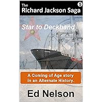The Richard Jackson Saga: Book 5 Star to Deckhand The Richard Jackson Saga: Book 5 Star to Deckhand Kindle Hardcover Paperback