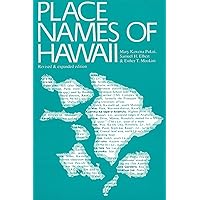 Place Names of Hawaii: Revised and Expanded Edition Place Names of Hawaii: Revised and Expanded Edition Paperback Hardcover