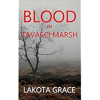 Blood in Tavasci Marsh: A small town police procedural set in the American Southwest (The Pegasus Quincy Mystery Series Book 2) Blood in Tavasci Marsh: A small town police procedural set in the American Southwest (The Pegasus Quincy Mystery Series Book 2) Kindle Audible Audiobook Paperback