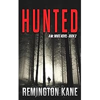 Hunted: Second book of the 2nd. TAKEN! Series (A Mr. White Novel) Hunted: Second book of the 2nd. TAKEN! Series (A Mr. White Novel) Kindle Paperback