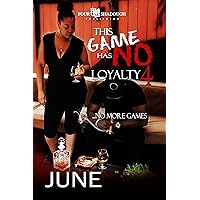 This Game Has No Loyalty 4: No More Games This Game Has No Loyalty 4: No More Games Kindle Paperback