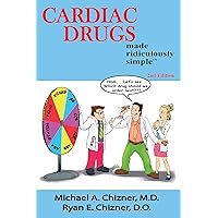 Cardiac Drugs Made Ridiculously Simple: An Incredibly Easy Way to Learn for Medical, Nursing, Nurse Practitioner, PA Students, And Cardiac Fellows (MedMaster Medical Books) Cardiac Drugs Made Ridiculously Simple: An Incredibly Easy Way to Learn for Medical, Nursing, Nurse Practitioner, PA Students, And Cardiac Fellows (MedMaster Medical Books) Paperback