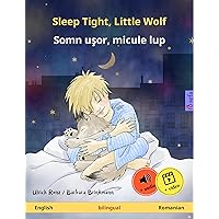 Sleep Tight, Little Wolf – Somn uşor, micule lup (English – Romanian): Bilingual children's book, age 2 and up, with online audio and video (Sefa Picture Books in two languages) Sleep Tight, Little Wolf – Somn uşor, micule lup (English – Romanian): Bilingual children's book, age 2 and up, with online audio and video (Sefa Picture Books in two languages) Kindle Paperback