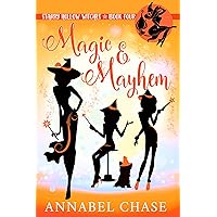 Magic & Mayhem (Starry Hollow Witches Book 4) Magic & Mayhem (Starry Hollow Witches Book 4) Kindle Paperback