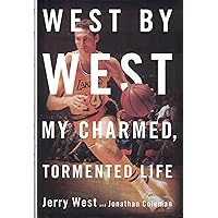 West by West: My Charmed, Tormented Life West by West: My Charmed, Tormented Life Hardcover Audible Audiobook Kindle Paperback Preloaded Digital Audio Player