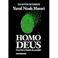 Homo Deus: Uma breve história do amanhã (Portuguese Edition) Homo Deus: Uma breve história do amanhã (Portuguese Edition) Kindle