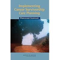 Implementing Cancer Survivorship Care Planning Implementing Cancer Survivorship Care Planning Kindle Paperback