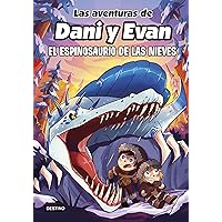 Las aventuras de Dani y Evan 9. El espinosaurio de las nieves Las aventuras de Dani y Evan 9. El espinosaurio de las nieves Hardcover Kindle