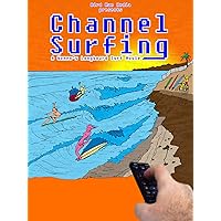 Channel Surfing: A Women's Longboard Surf Film