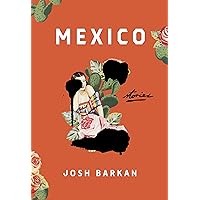Mexico: Stories Mexico: Stories Kindle Audible Audiobook Hardcover Audio CD