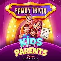Family Trivia: Kids Against Parents Edition with Hours of Questions, Riddles and Brain Teasers for Families with Kids 8-12 Family Trivia: Kids Against Parents Edition with Hours of Questions, Riddles and Brain Teasers for Families with Kids 8-12 Paperback Audible Audiobook Kindle
