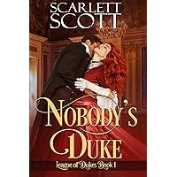 Nobody's Duke (League of Dukes Book 1) Nobody's Duke (League of Dukes Book 1) Kindle Audible Audiobook Paperback