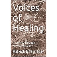 Voices of Healing: A Journey Through Medical Wisdom